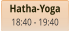 Hatha-Yoga 18:40 - 19:40